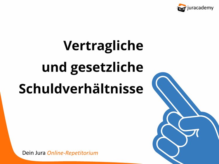 Vertragliche und gesetzliche Schuldverhältnisse